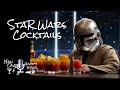 Star Wars Cocktails - Head on over to the Dark Side
