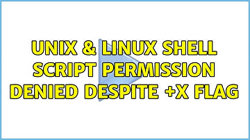 Unix & Linux: Shell script permission denied despite +x flag
