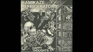 Kamikaze Refrigerators - Happy Thoughts (1986) [Full Album]