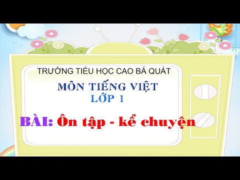 Tiếng Việt - Lớp 1 - Bài Ôn tập – Kể chuyện