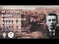 Les grands pédagogues de la Russie: Anton Semionovitch Makarenko