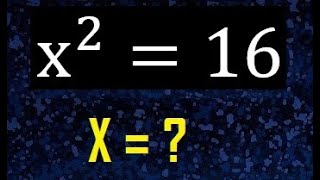 x squared equals 16, x^2=16