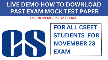 HOW TO DOWNLOAD PAST EXAM MOCK TSET PAPER FOR CSEET NOVEMBER 2023 EXAM