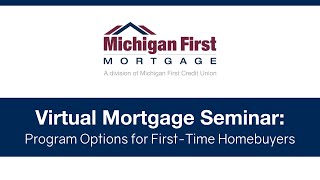 Virtual Mortgage Seminar: Program Options for First-Time Buyers