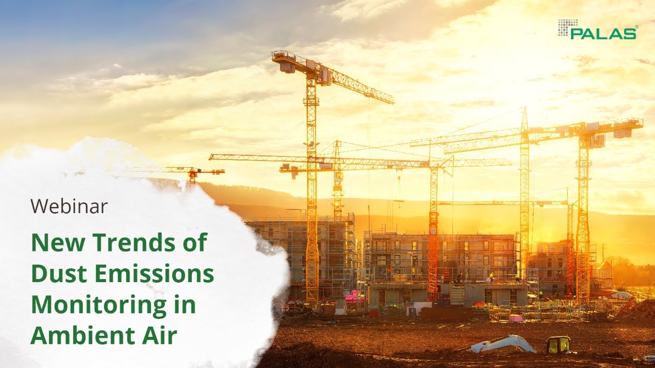 Webinar: New Trends of Dust Emissions Monitoring in Ambient Air