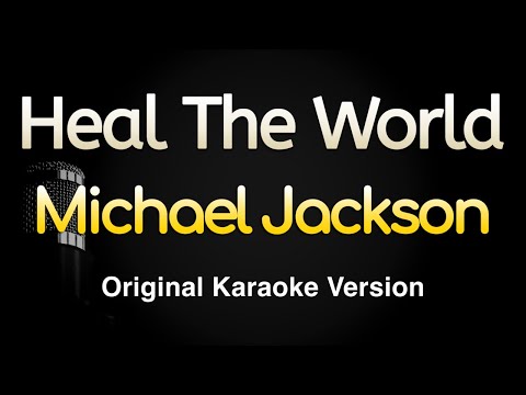Heal The World Michael Jackson Karaoke Songs With Lyrics Original Key