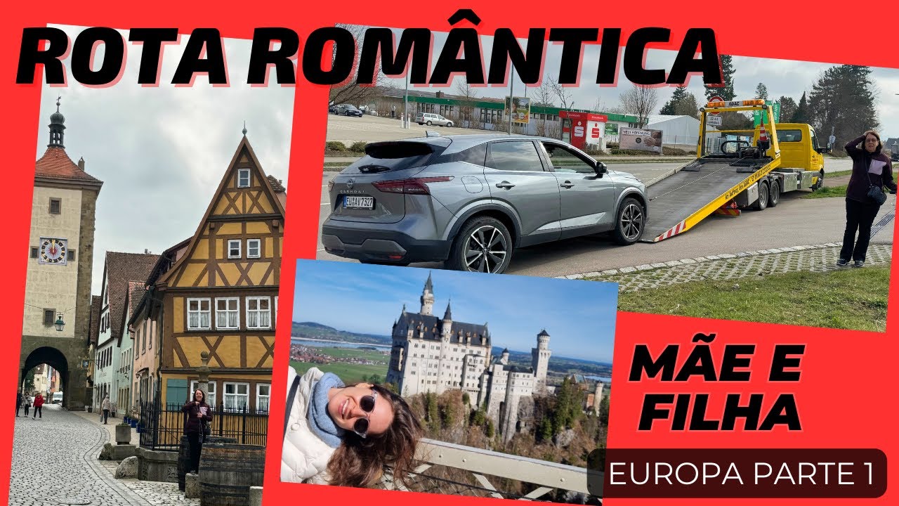 Alemanha: Rota Romântica, carro guinchado. Castelo Neuschwanstein. Roteiro pela Europa: Parte 1