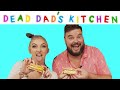 Dead Dad's Kitchen | Daddy Surprises w/ Jon Gabrus!!
