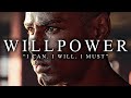 WILLPOWER - Best Motivational Video Speeches Compilation