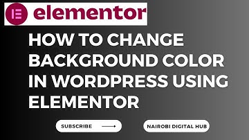 HOW TO CHANGE BACKGROUND COLOR IN WORDPRESS USING ELEMENTOR