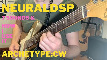 Neural DSP Archetype: Cory Wong, 7 Sounds & how I use it.