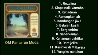 Full Album - Rozalina - om pancaran muda.