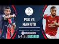 PSG vs Manchester United 2-1 | Preview and Predictions With Efootbal | UEFA Champions League 2020