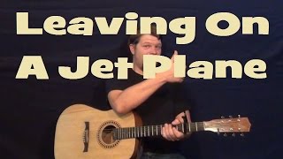 Video thumbnail of "Leaving on a Jet Plane (John Denver) Easy Strum Guitar Lesson - Chord How to Play Tutorial"