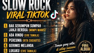 SLOW ROCK VIRAL TIKTOK / BAK SERUMPUN SUMPAH JANJI SETIA