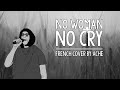 No woman No cry (French Cover) Bob Marley Cover