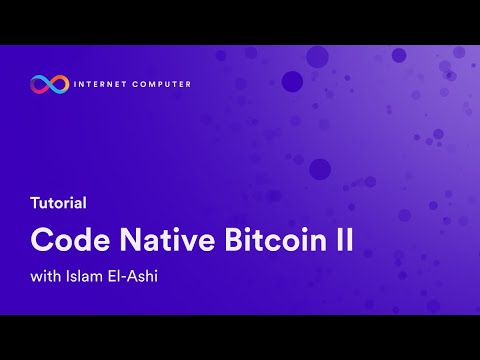 Tutorial | Code Native Bitcoin (2/2)