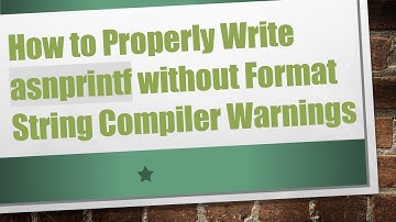 How to Properly Write asnprintf without Format String Compiler Warnings