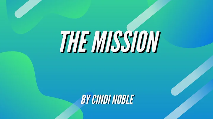 The Mission - Cindy Noble
