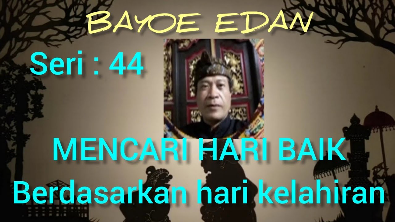 MENCARI HARI BAIK, BERDASARKAN HARI KELAHIRAN