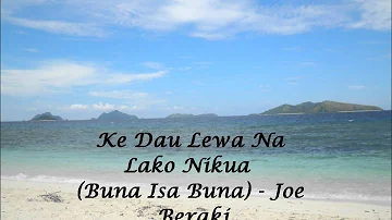 Ke Dau Lewa Na Lako Me Kua (Buna Isa Buna) - Joe Beraki