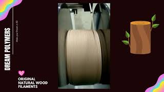 Original Natural Wood Filament By Dream Polymers - 3D Printer Filaments Manufacturer