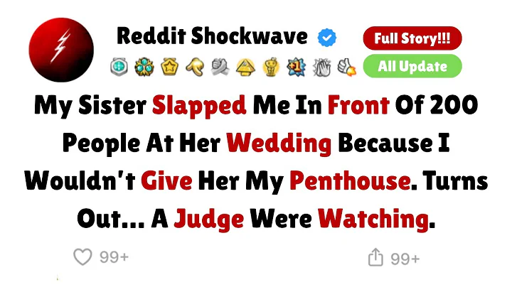 [Reddit Stories] My Sister Slapped Me In Front Of 200 People At Her Wedding...