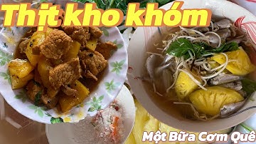 Thịt Kho Khóm Canh Chua Cá Linh | Một Bữa Cơm Quê 