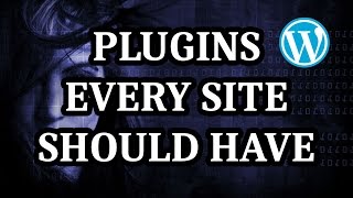 Top 5 Best Plugins Every WordPress Site Should Have 2018