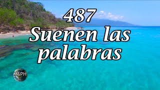 Video thumbnail of "HA62 | Himno 487 | Suenen las palabras"