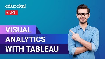 Visual Analytics with Tableau Explained in 60 Minutes  | Visualization in Tableau |  Edureka Live