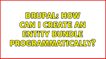 Drupal: How can I create an entity bundle programmatically?