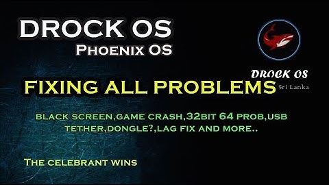 DROCK OS | Phoenix OS All Problems FIXED ✔BlackScreen,Wifi,USB Tether,Lag,FREE FIRE,PUBG,COD Mobile,