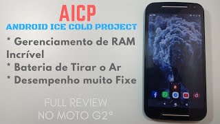 FULL REVIEW DA ROM AICP (Android Ice Cold Project v13 (ANDROID 8.1.0) NO MOTO G2 | SERÁ QUE TÁ BOA?!