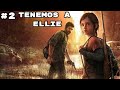 ¿TENEMOS A ELLIE?#2 SERIE DE THE LAS OF US