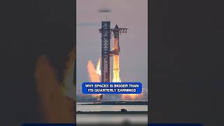 Why SpaceX is bigger than its quarterly earnings #shorts