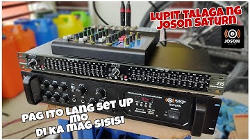 Joson Saturn Single amplifier set up, Equalizer Connection plus mixer, Basic set up Ok sa Budget