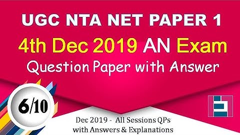 4  Dec 2019 Second Session Paper 1 UGC NTA NET Question paper with answers