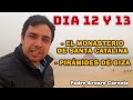 Tierra Santa Día 12 y 13 - El Monasterio de SANTA CATALINA, PIRÁMIDES DE GIZA - Padre Arturo Cornejo
