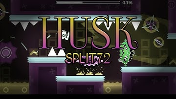 "Husk" By Split72 I Geometry Dash Levels