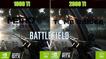 RAY TRACING ON GTX 1080 TI VS RTX 2080 TI | 3 GAMES TESTED,  ALL RTX SETTINGS TESTED