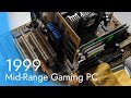 1999 mid range gaming pc build  rage on 