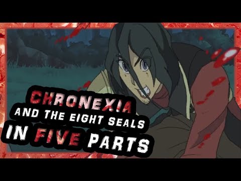 Chronexia and the Eight Seals in Five Parts