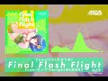 Camellia / かめりあ - Final Flash Flight [From オンゲキ bright MEMORY]