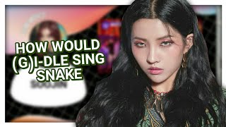 HOW WOULD (G)I-DLE ((여자)아이들) SING MEDUSA (메두사) - SNAKE (뱀)? | bingsoosh