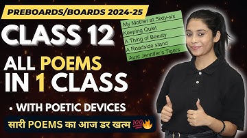 Class 12 All Poems Covered | Full Explanation + Q/A | सारी Poems का Revision एक साथ 🔥| 2024-25