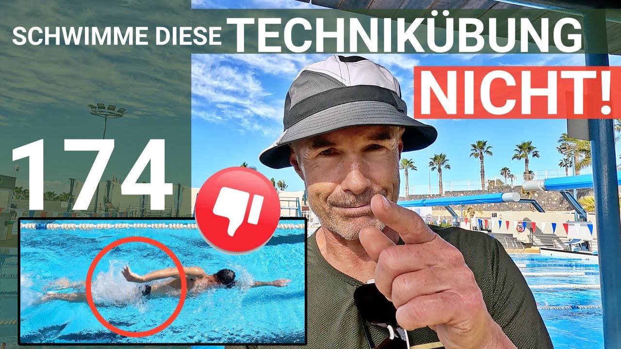 SCHWIMME diese TECHNIKÜBUNG NICHT | SCHNELLER SCHWIMMEN Techniktraining optimieren Tipp 174