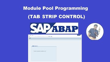 Module Pool Programming  (TAB STRIP CONTROL) in SAP ABAP Development
