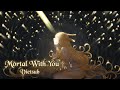 [Vietsub] Mortal With You - Mili | (Vermeil in Gold / Kinsou no Vermeil) Ending
