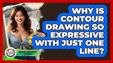 Why Is Contour Drawing So Expressive With Just One Line? - Drawing and Painting Academy